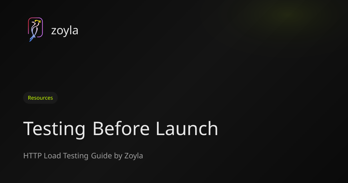 Load Testing Before Launch Day – Zoyla